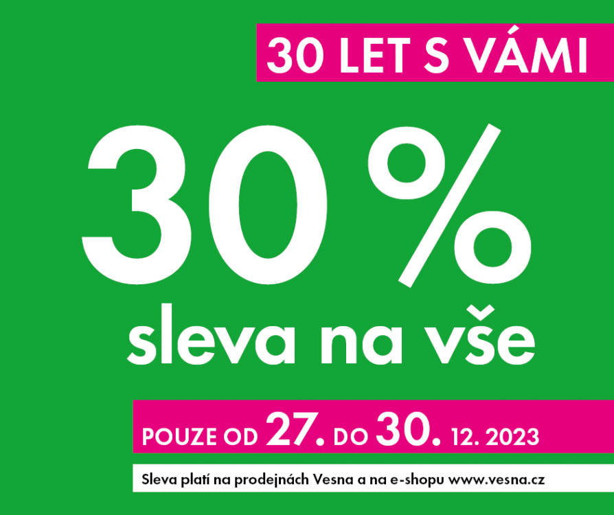 30 let s Vámi, -30% pro Vás